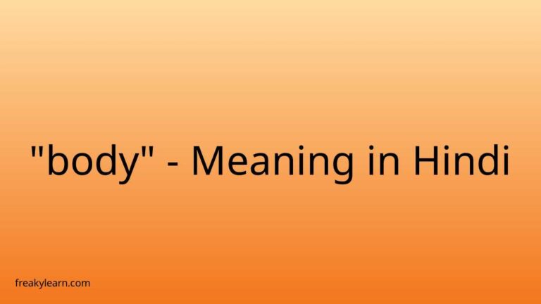 “body” Meaning in Hindi