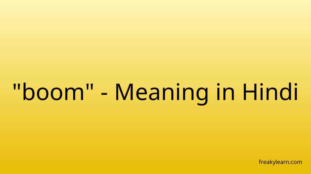 boom-meaning-in-hindi-freakylearn