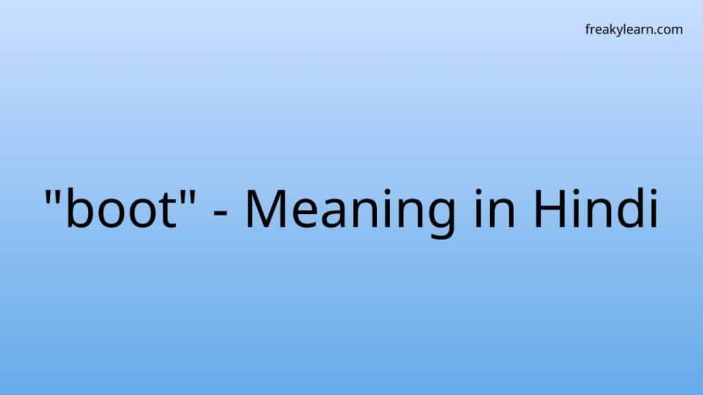 boot-meaning-in-hindi-freakylearn