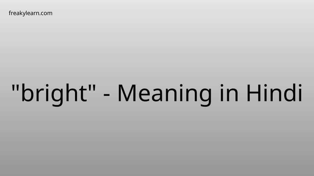 bright-meaning-in-hindi-freakylearn