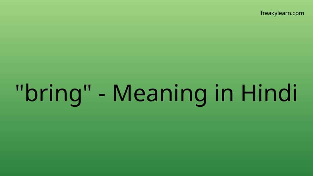 bring-meaning-in-hindi-freakylearn