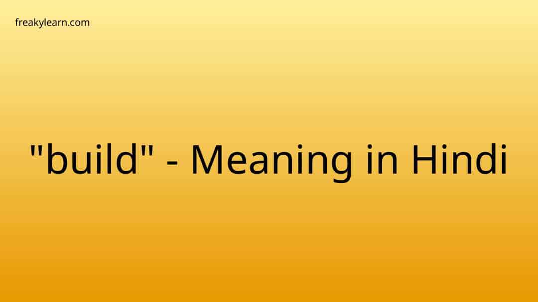 build-meaning-in-hindi-freakylearn