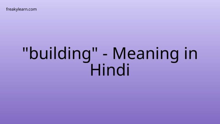 “building” Meaning in Hindi