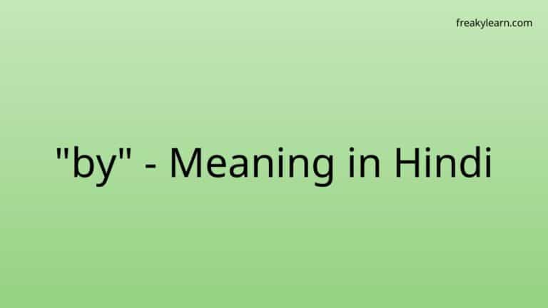 “by” Meaning in Hindi