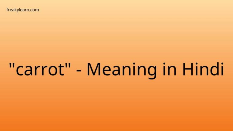 “carrot” Meaning in Hindi