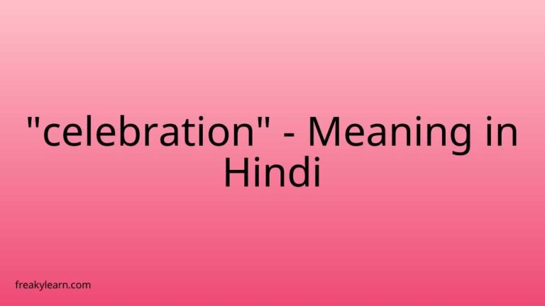 “celebration” Meaning in Hindi