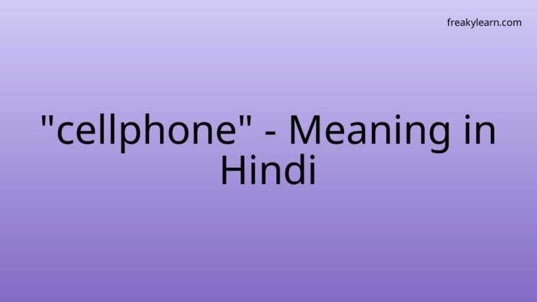 “cellphone” Meaning in Hindi