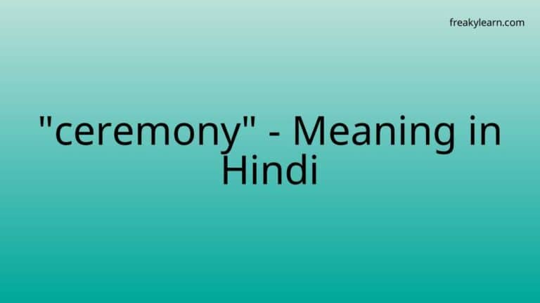 “ceremony” Meaning in Hindi