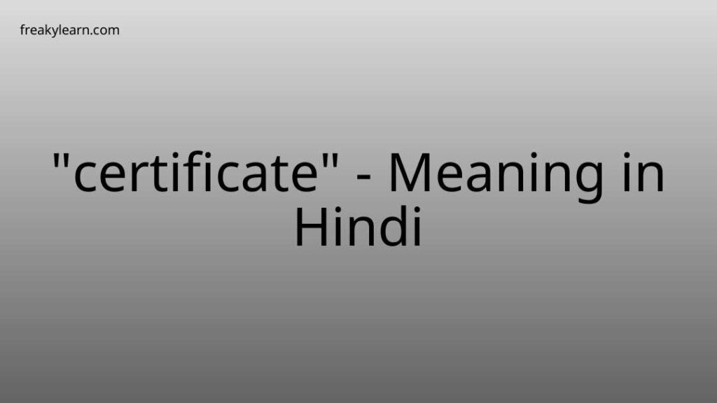 certificate-meaning-in-hindi-freakylearn