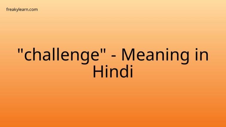 “challenge” Meaning in Hindi