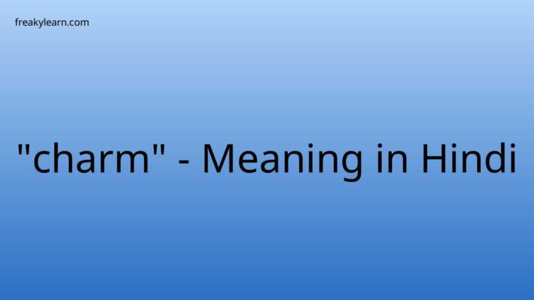 “charm” Meaning in Hindi