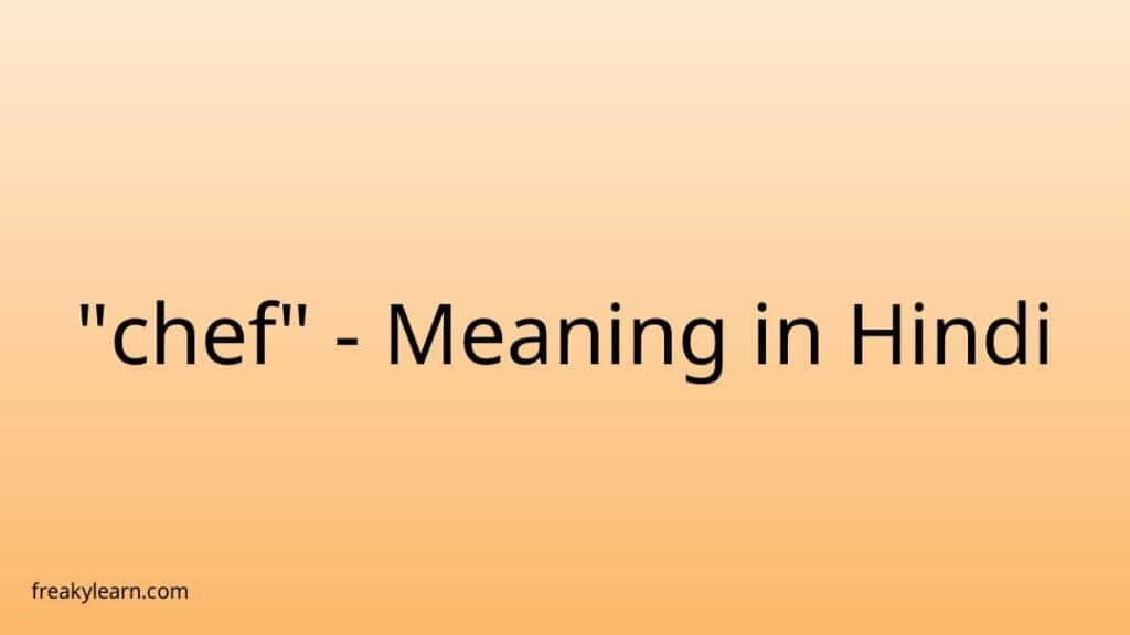 chef-meaning-in-hindi-freakylearn