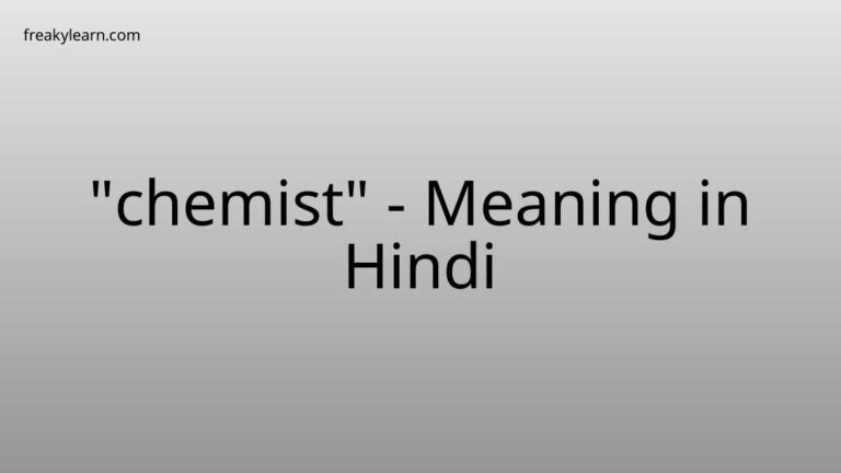 “chemist” Meaning in Hindi