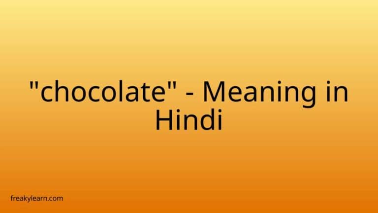 “chocolate” Meaning in Hindi