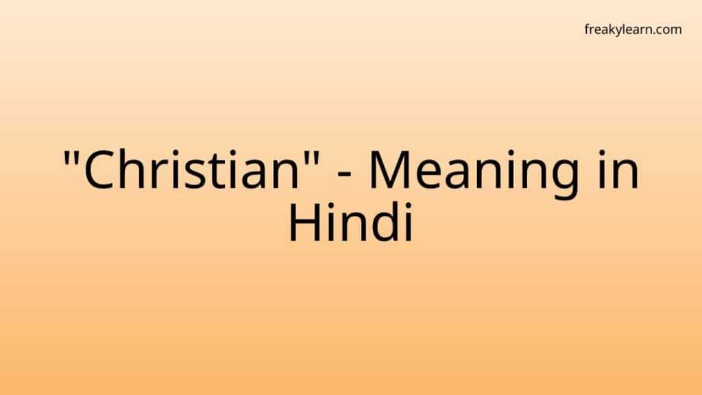 christian-meaning-in-hindi-freakylearn