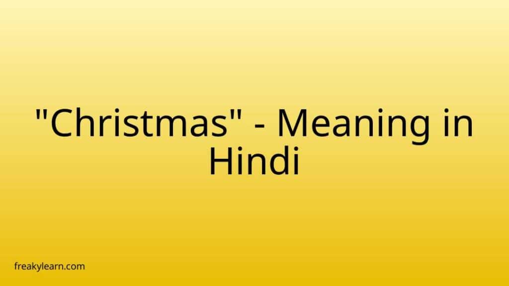 christmas-meaning-in-hindi-freakylearn