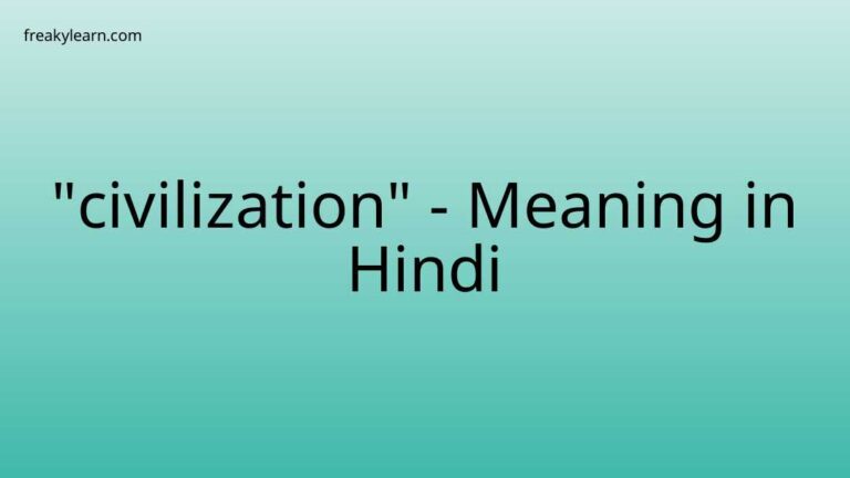 “civilization” Meaning in Hindi