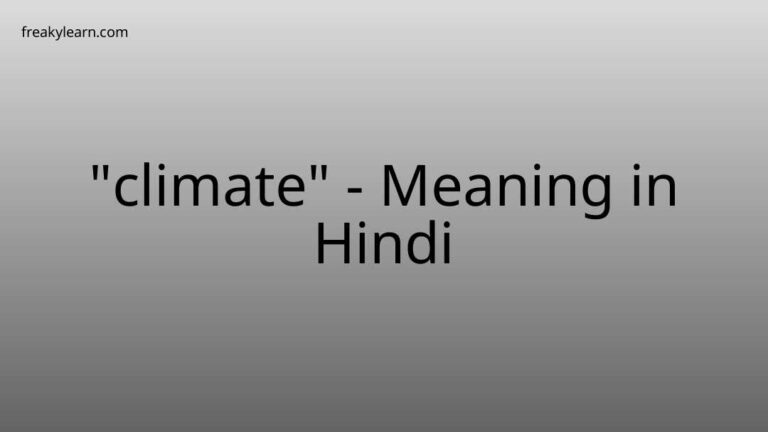 “climate” Meaning in Hindi