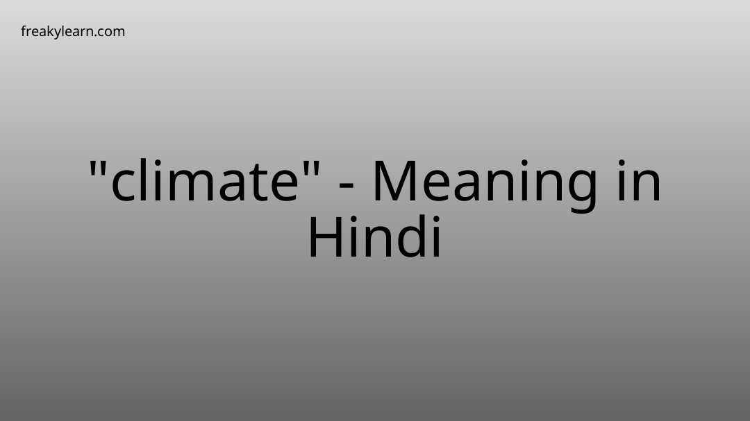 climate-meaning-in-hindi-freakylearn