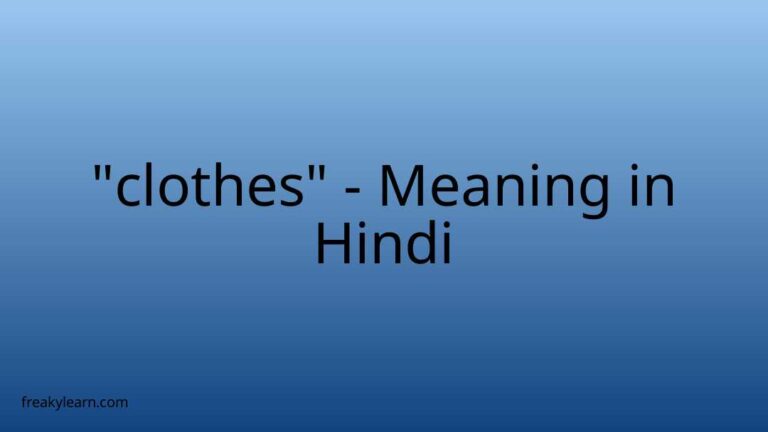 “clothes” Meaning in Hindi