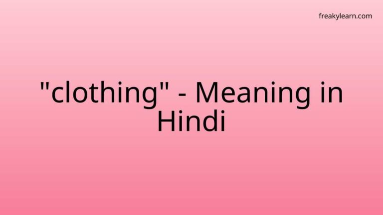 “clothing” Meaning in Hindi