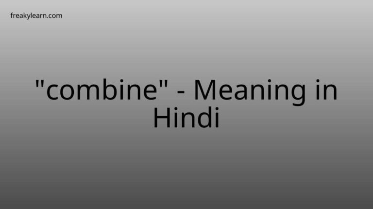 “combine” Meaning in Hindi