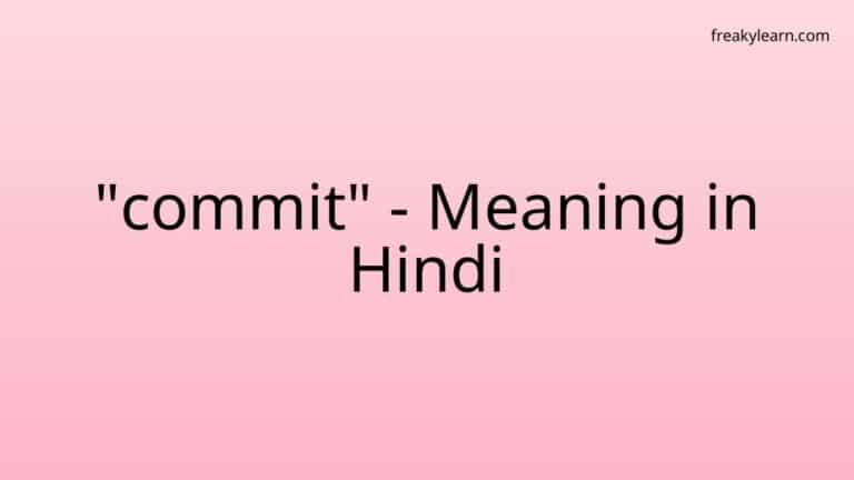 “commit” Meaning in Hindi