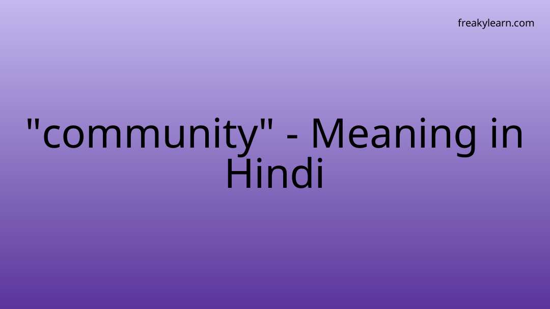  community Meaning In Hindi FreakyLearn