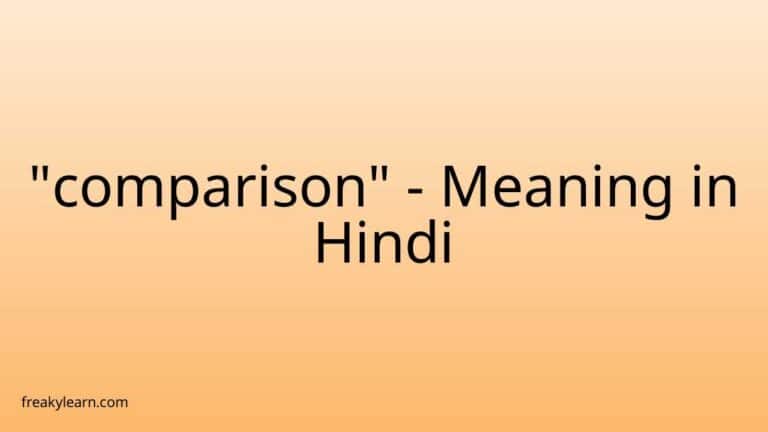 “comparison” Meaning in Hindi