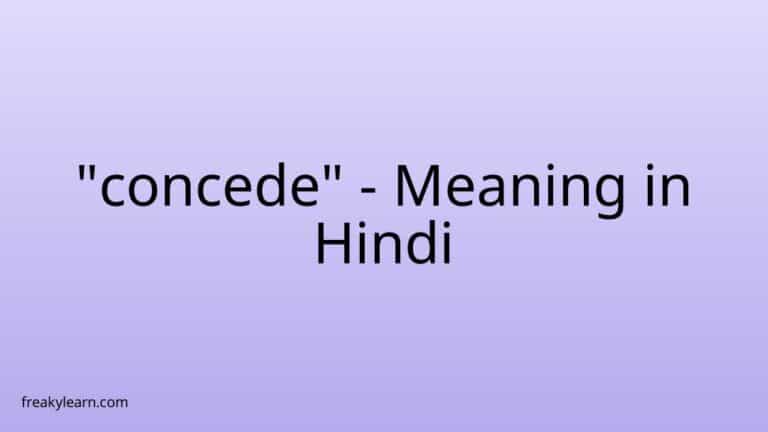 “concede” Meaning in Hindi