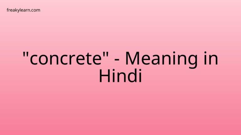 “concrete” Meaning in Hindi