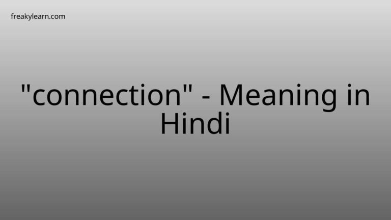 “connection” Meaning in Hindi
