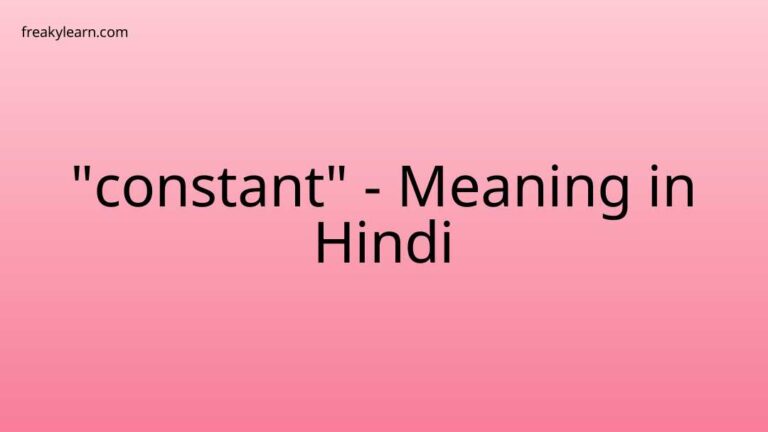 “constant” Meaning in Hindi