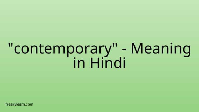 “contemporary” Meaning in Hindi