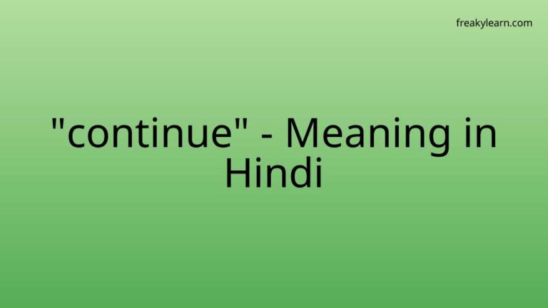 “continue” Meaning in Hindi