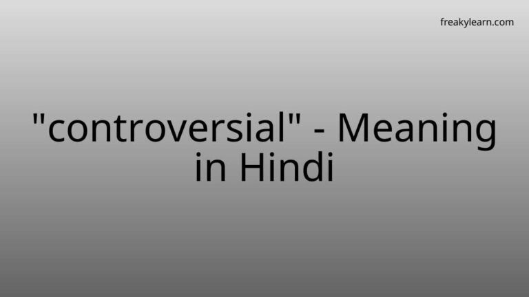 “controversial” Meaning in Hindi