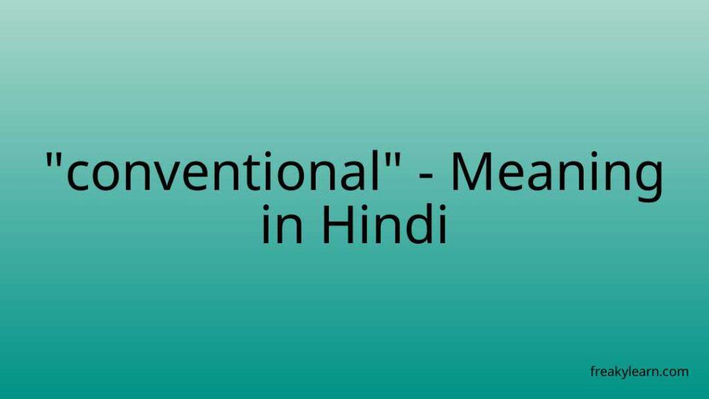 conventional-meaning-in-hindi-freakylearn