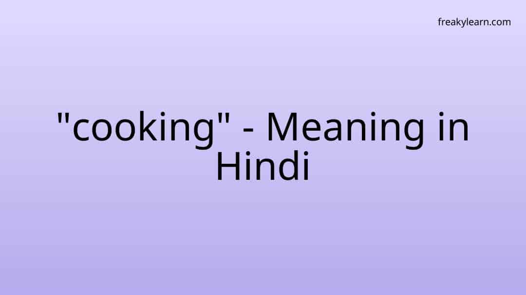 Cooking Meaning Cmw 