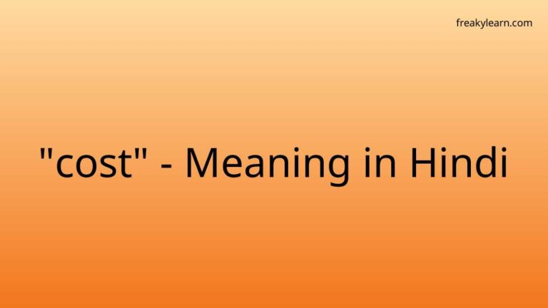 “cost” Meaning in Hindi