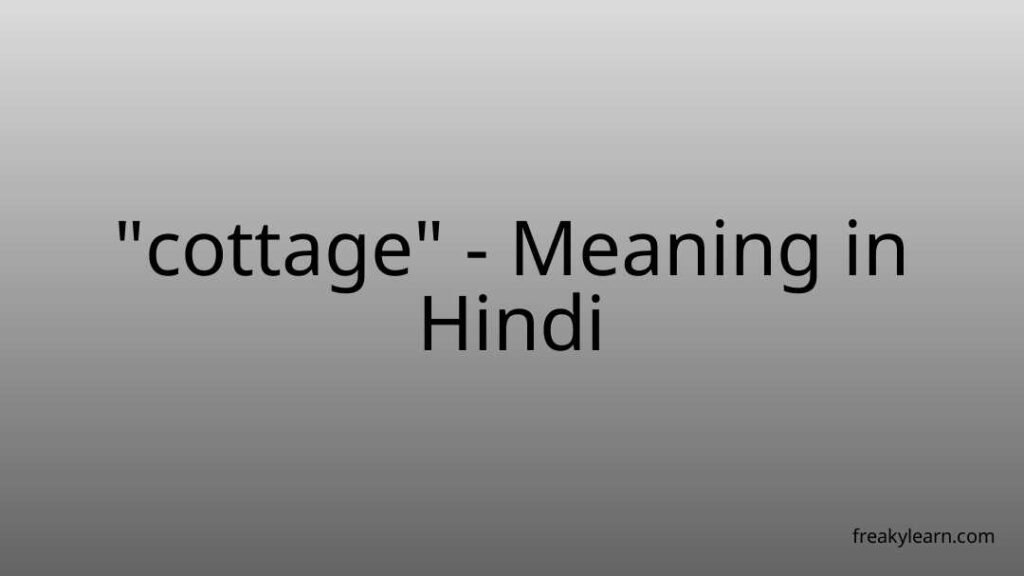 cottage-meaning-in-hindi-freakylearn