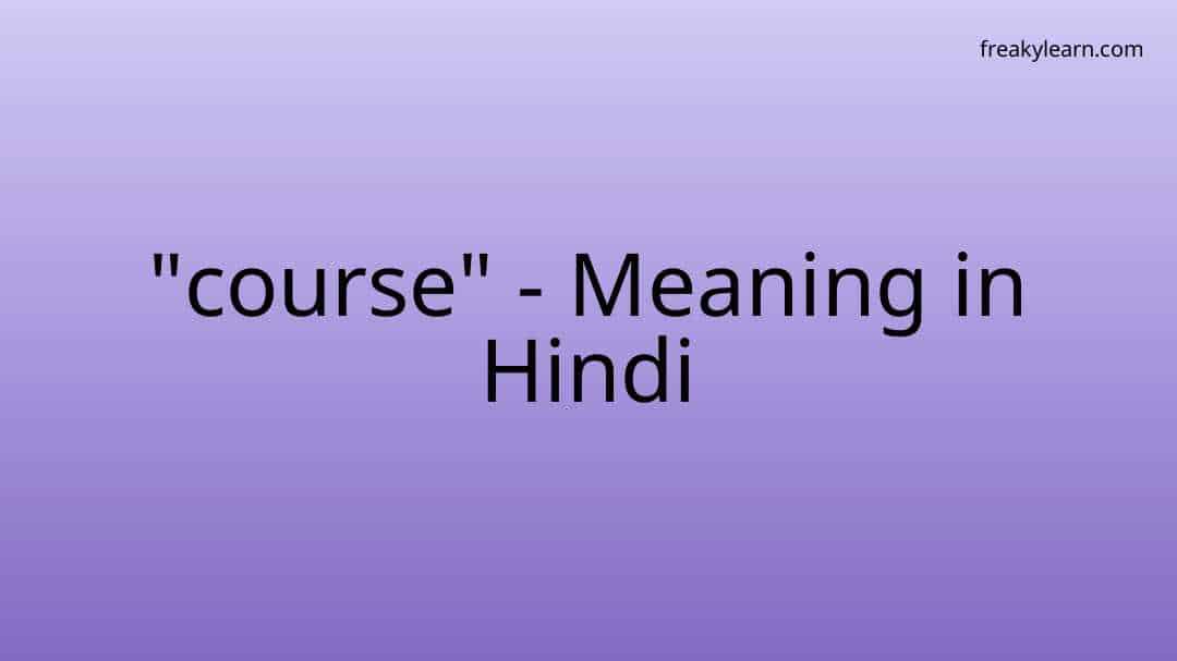 of course meaning in hindi oxford