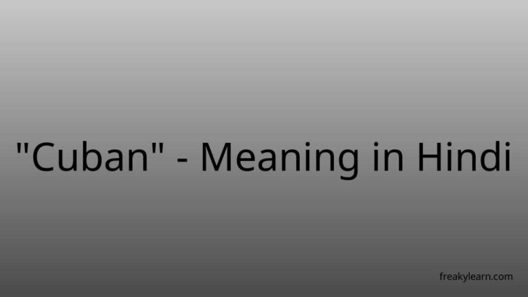 “Cuban” Meaning in Hindi