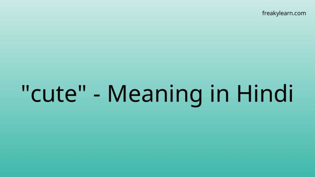 cute-meaning-in-hindi-freakylearn