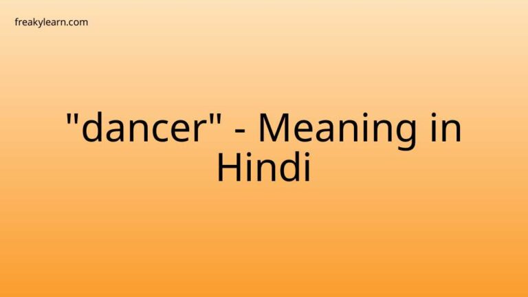 “dancer” Meaning in Hindi