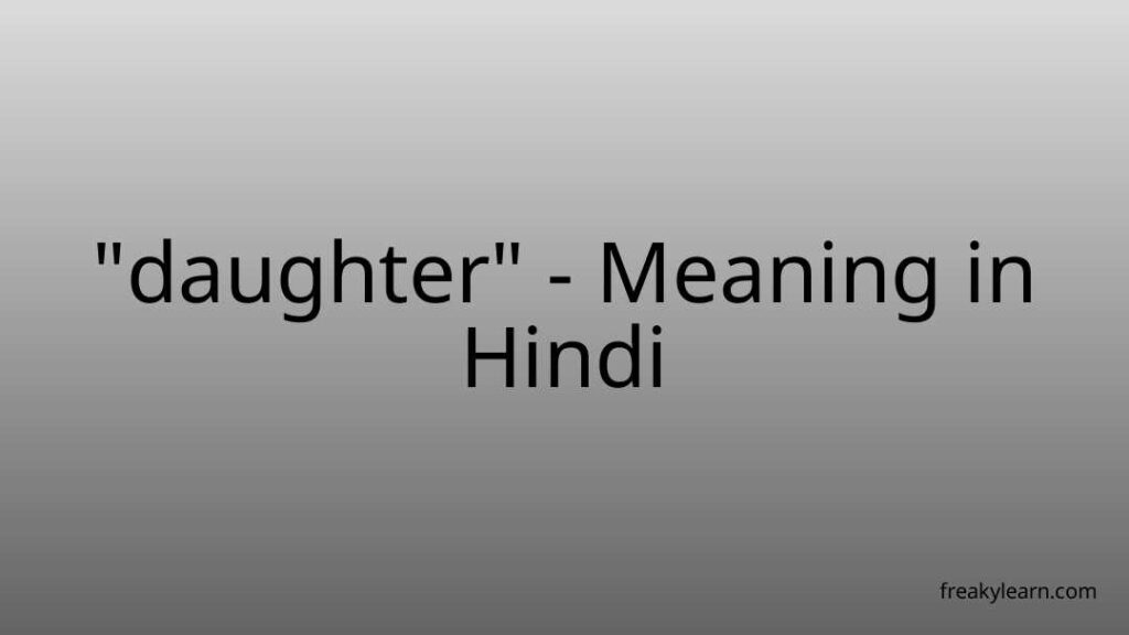 daughter-meaning-in-hindi-freakylearn