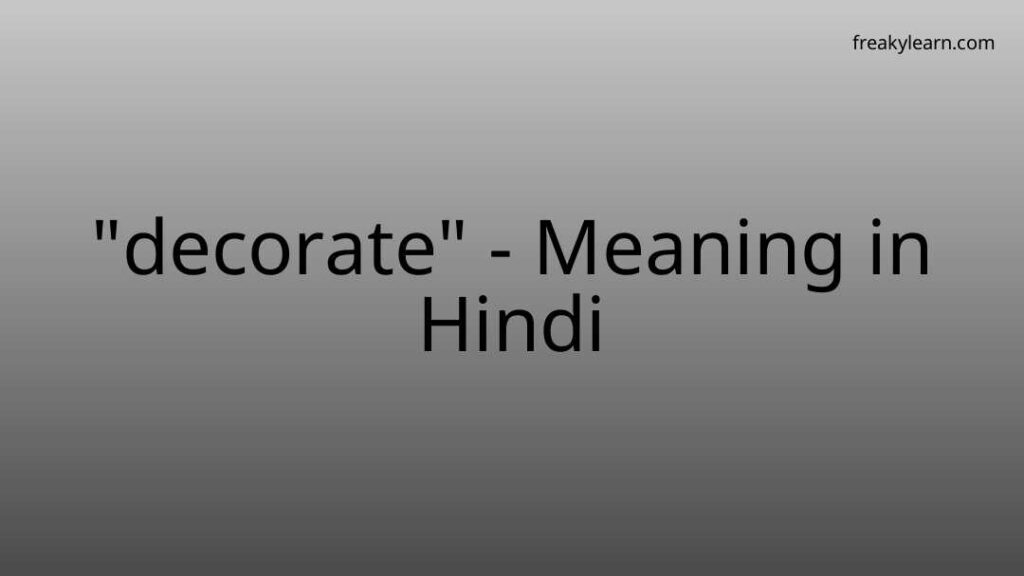 decorate-meaning-in-hindi-freakylearn