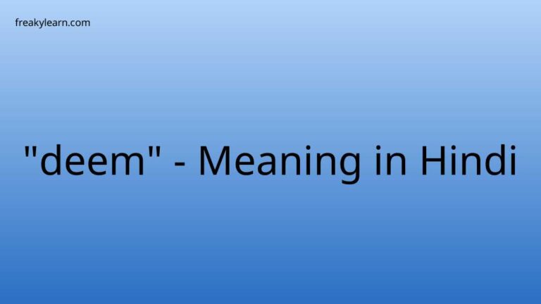 “deem” Meaning in Hindi