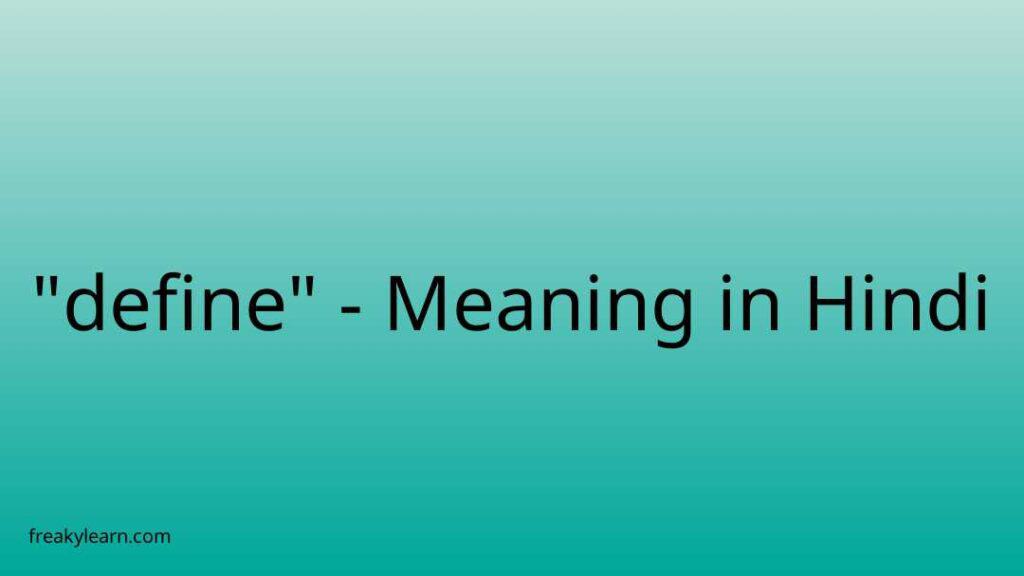 define-meaning-in-hindi-freakylearn