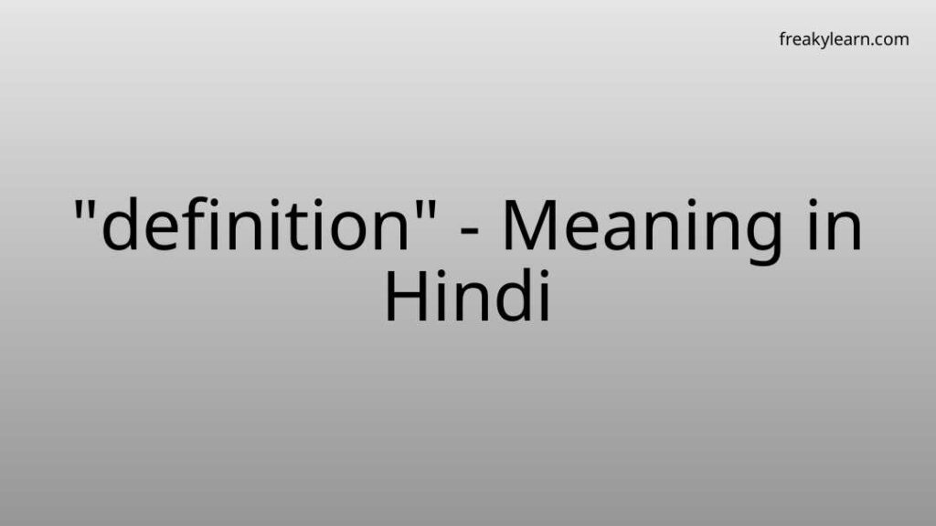 definition-meaning-in-hindi-freakylearn