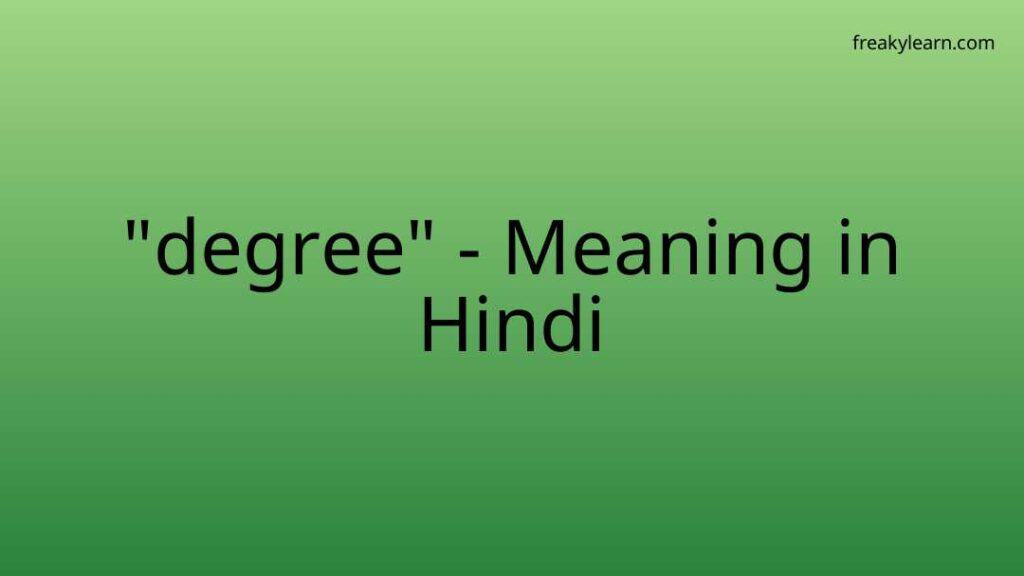 degree-meaning-in-hindi-freakylearn